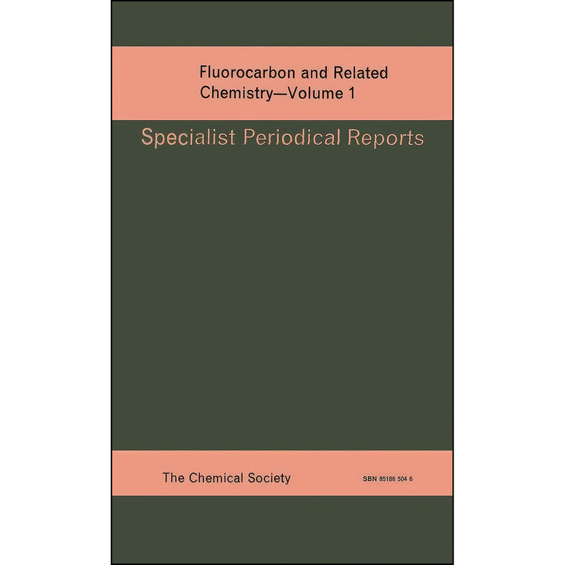 کتاب Fluorocarbon and Related Chemistry اثر R E Banks and M G Barlow انتشارات Royal Society of Chemistry