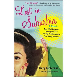 کتاب Lost in Suburbia اثر Tracy Beckerman انتشارات TarcherPerigee