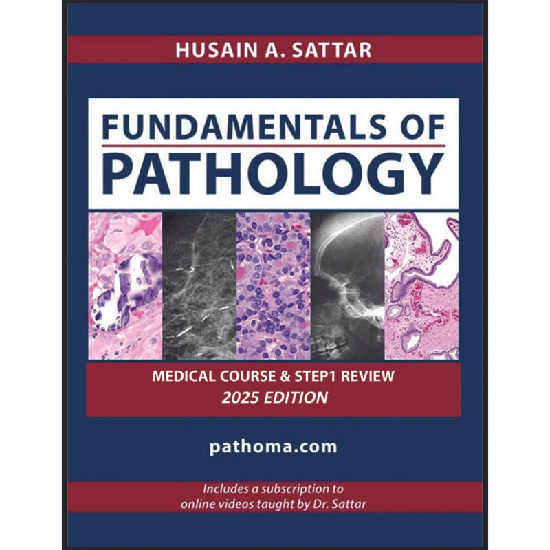 کتاب Fundamentals of Pathology 2025 اثر Husain A. Sattar انتشارات اندیشه رفیع