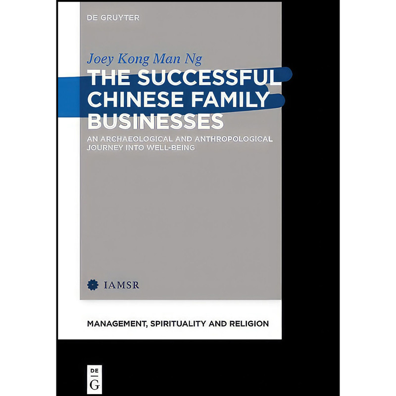 کتاب The Successful Chinese Family Businesses اثر Ng and Joey Kong Man انتشارات De Gruyter