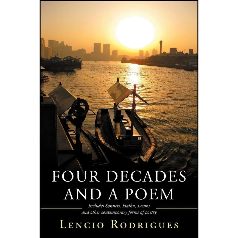کتاب Four Decades and a Poem اثر Lencio Rodrigues انتشارات AuthorHouse