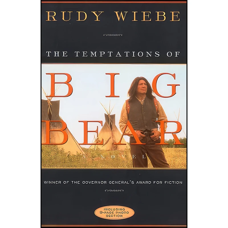 کتاب The Temptations Of Big Bear اثر Rudy Henry Wiebe and Rudy Wiebe انتشارات Swallow Press