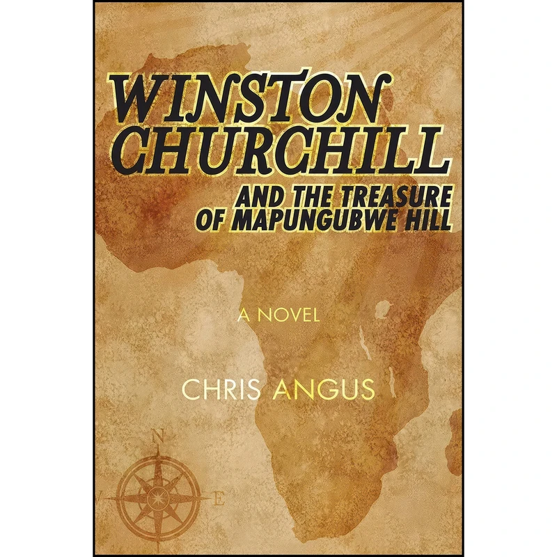 کتاب Winston Churchill and the Treasure of Mapungubwe Hill اثر Chris Angus انتشارات تازه ها
