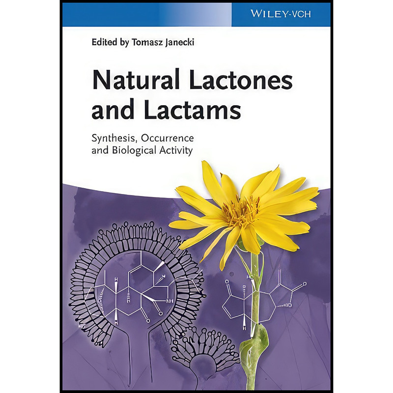 کتاب Natural Lactones and Lactams اثر Tomasz Janecki انتشارات Wiley-VCH