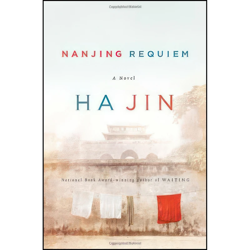 کتاب Nanjing Requiem اثر Ha Jin انتشارات Pantheon