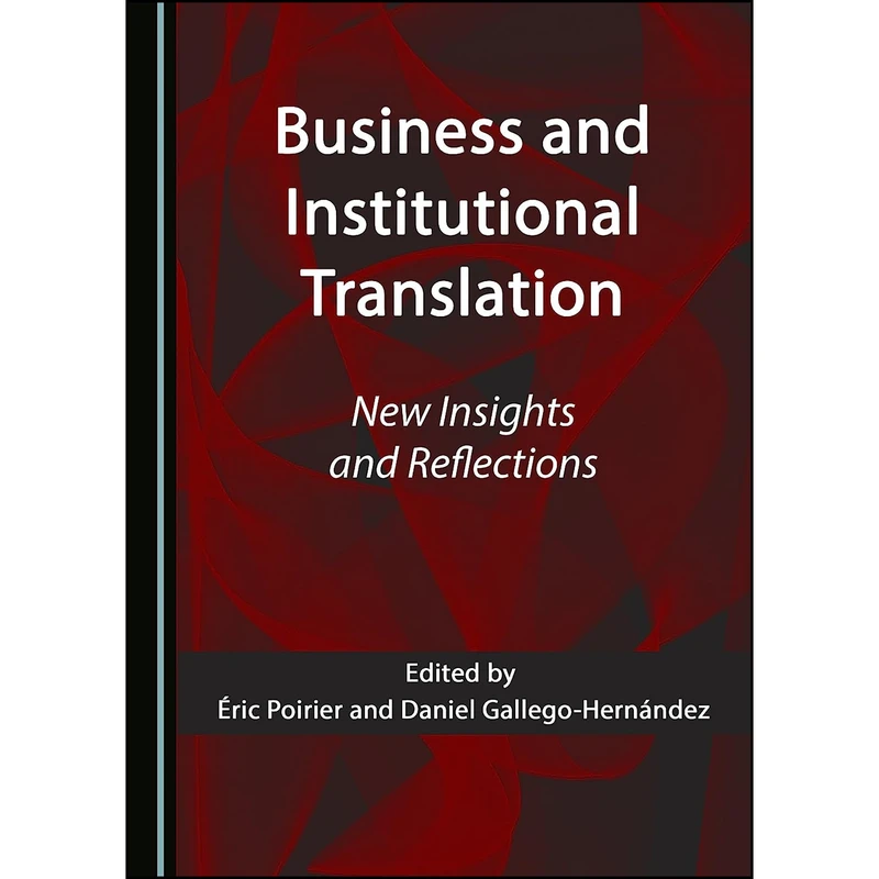 کتاب Business and Institutional Translation اثر جمعي از نويسندگان انتشارات Cambridge Scholars Publishing