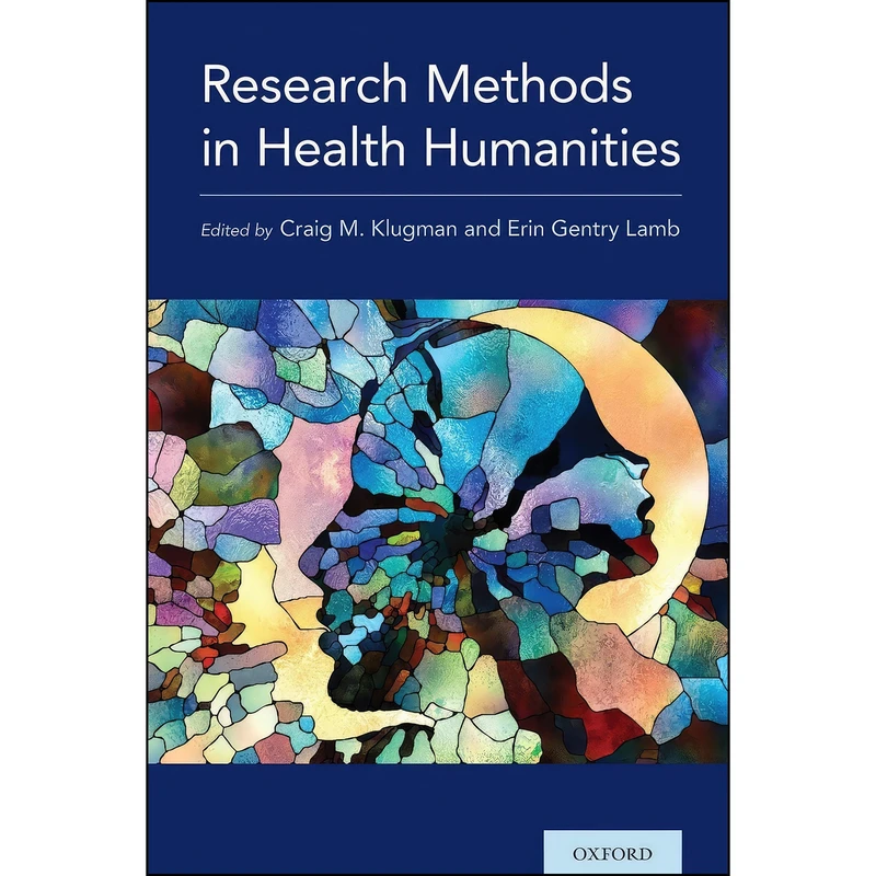 کتاب Research Methods in Health Humanities اثر جمعي از نويسندگان انتشارات Oxford University Press