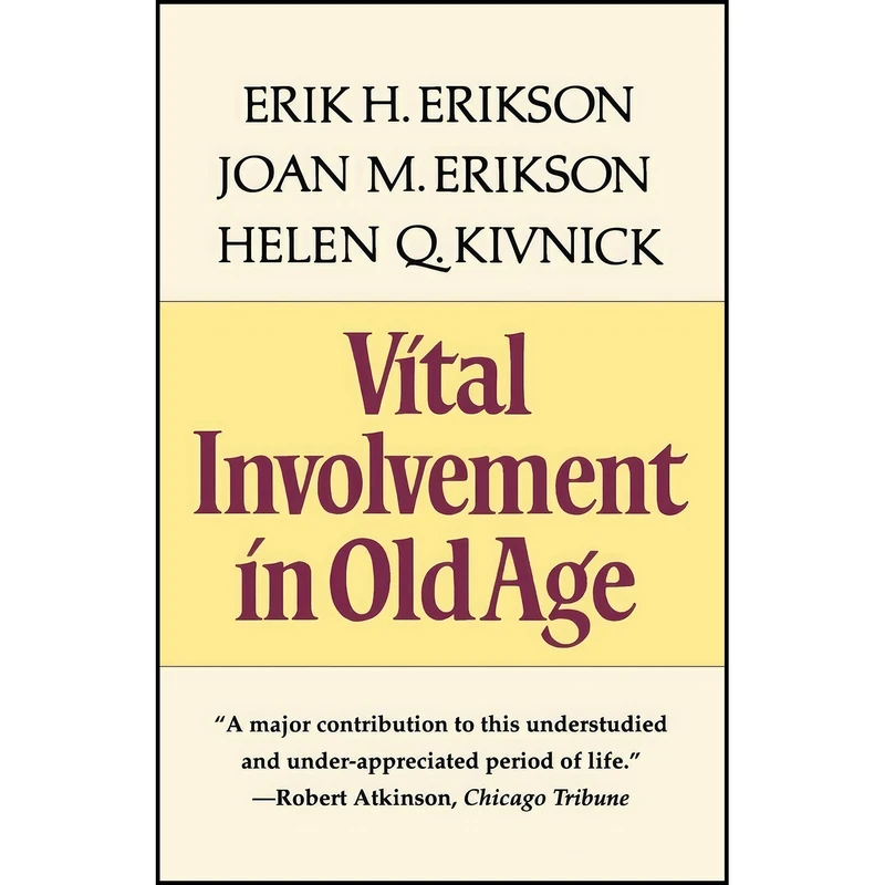 کتاب Vital Involvement in Old Age اثر Erik H. Erikson and Joan M. Erikson and Helen Q. Kivnick انتشارات W. W. Norton & Company