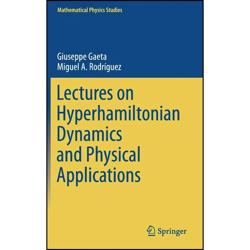 کتاب Lectures on Hyperhamiltonian Dynamics and Physical Applications  اثر جمعي از نويسندگان انتشارات Springer