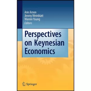 کتاب Perspectives on Keynesian Economics اثر جمعي از نويسندگان انتشارات Springer