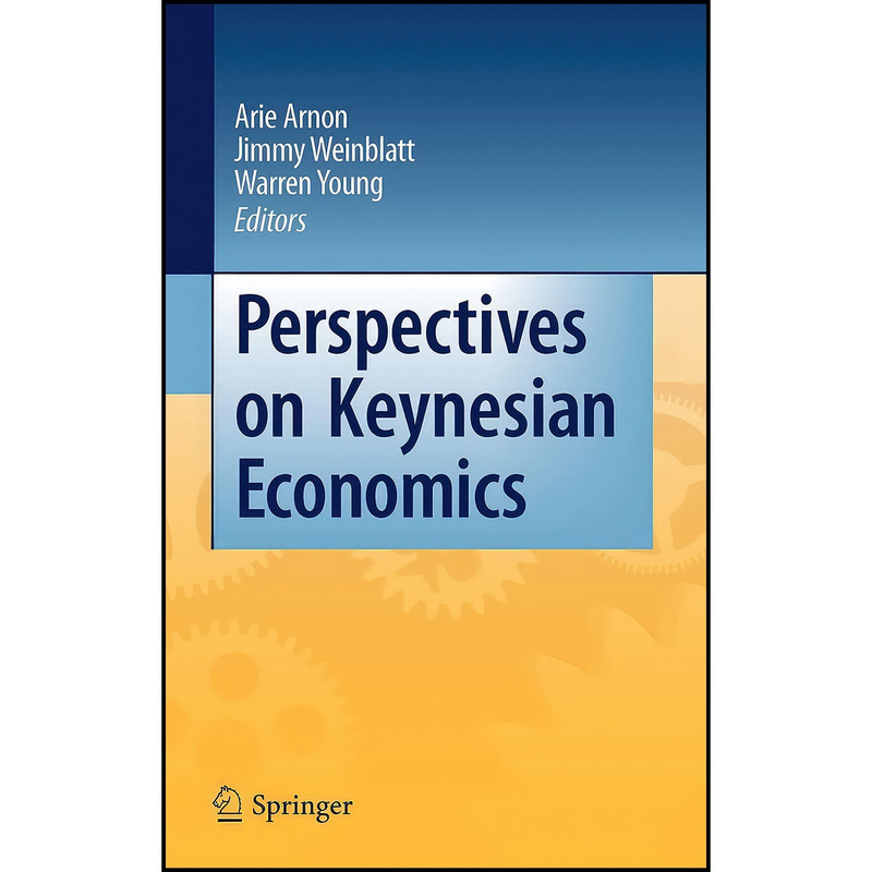 کتاب Perspectives on Keynesian Economics اثر جمعي از نويسندگان انتشارات Springer