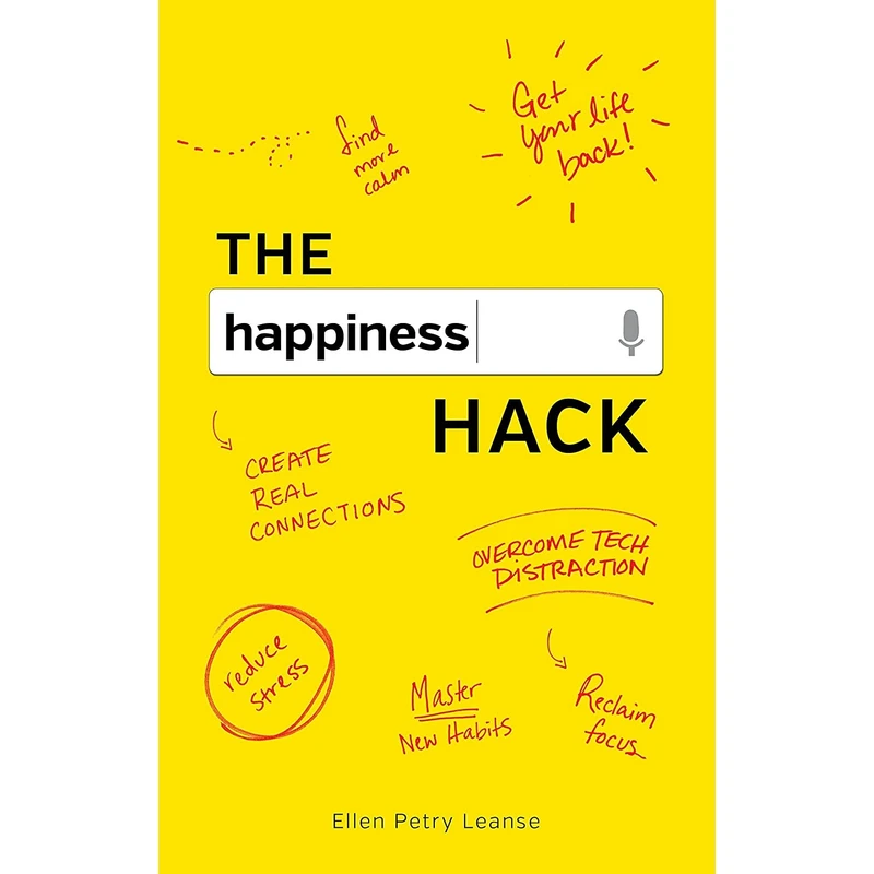 کتاب The Happiness Hack اثر Ellen Petry Leanse انتشارات Simple Truths