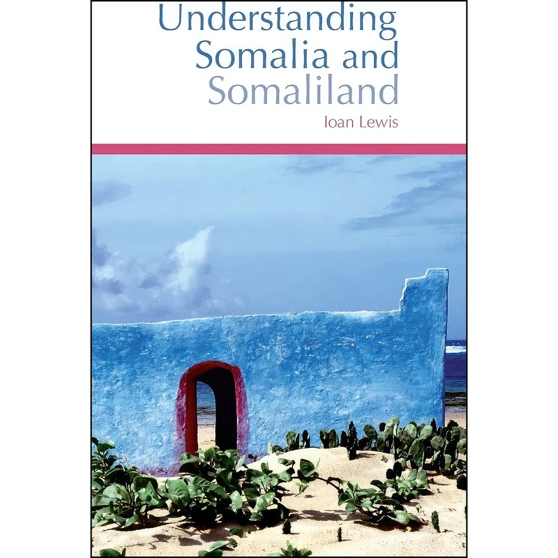 کتاب Understanding Somalia and Somaliland اثر Ioan Lewis انتشارات Oxford University Press