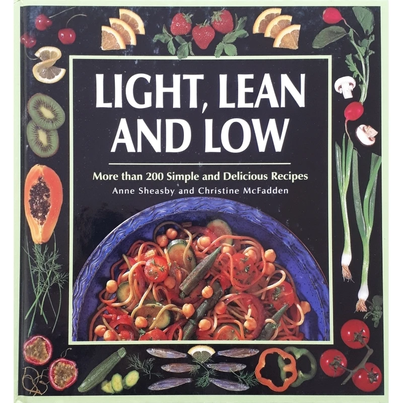 كتاب Light and Lean Cuisine: More Than 200 Simple and Delicious Recipes اثر Anne Sheasby انتشارات Clb