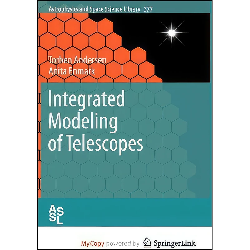 کتاب Integrated Modeling of Telescopes اثر Torben Andersen انتشارات Springer