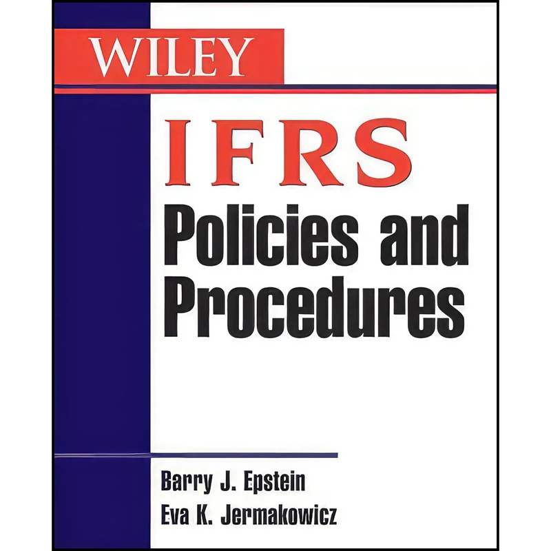 کتاب IFRS Policies and Procedures اثر جمعي از نويسندگان انتشارات Wiley