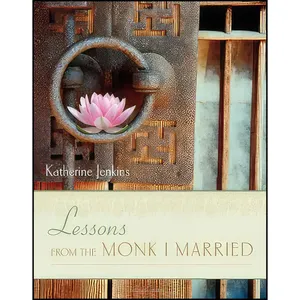 کتاب Lessons from the Monk I Married اثر Katherine Jenkins انتشارات Seal Press