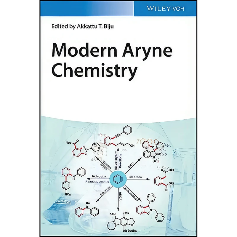 کتاب Modern Aryne Chemistry اثر Akkattu T. Biju انتشارات Wiley-VCH