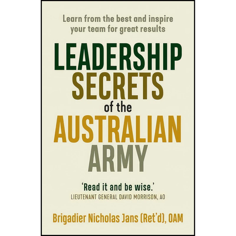 کتاب Leadership Secrets of the Australian Army اثر Nicholas Jans انتشارات Allen   Unwin