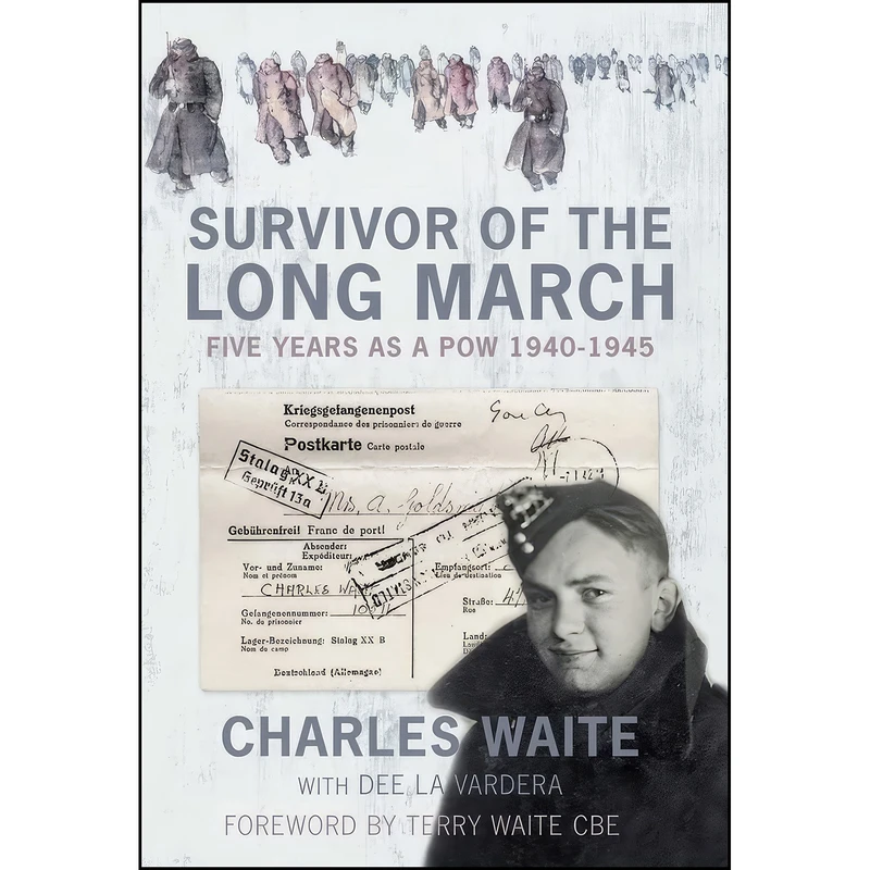 کتاب Survivor of the Long March اثر Charles Waite and Dee La Vardera انتشارات The History Press