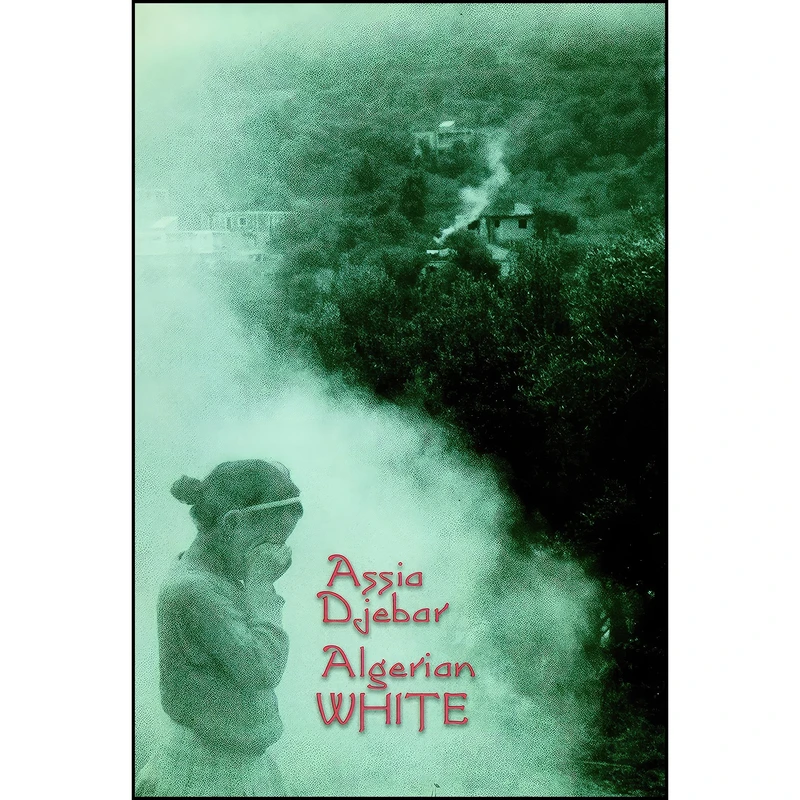 کتاب Algerian White اثر جمعي از نويسندگان انتشارات Seven Stories Press