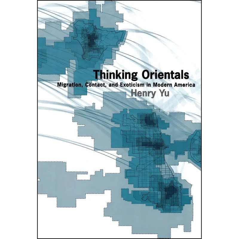 کتاب Thinking Orientals اثر Henry Yu and Henry Yu انتشارات Oxford University Press