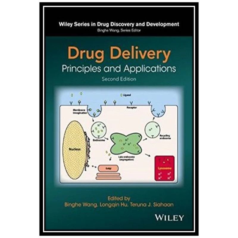 کتاب Drug Delivery: Principles and Applications اثر جمعی از نویسندگان انتشارات مؤلفین طلایی