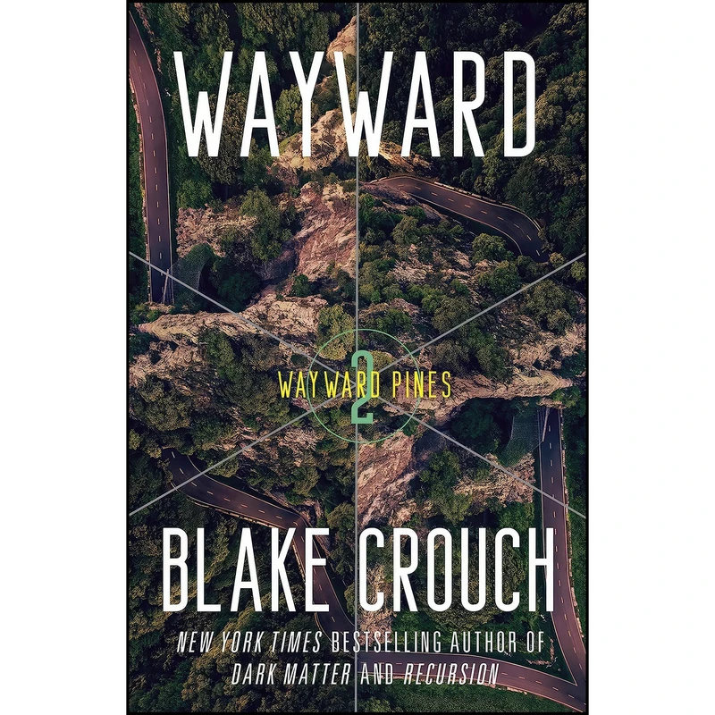 کتاب Wayward اثر Blake Crouch انتشارات Ballantine Books