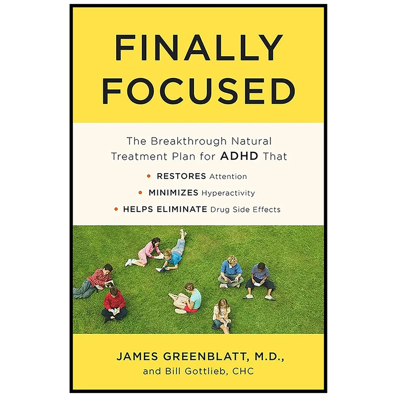 کتاب Finally Focused اثر James Greenblatt M.D. and Bill Gottlieb CHC انتشارات Harmony