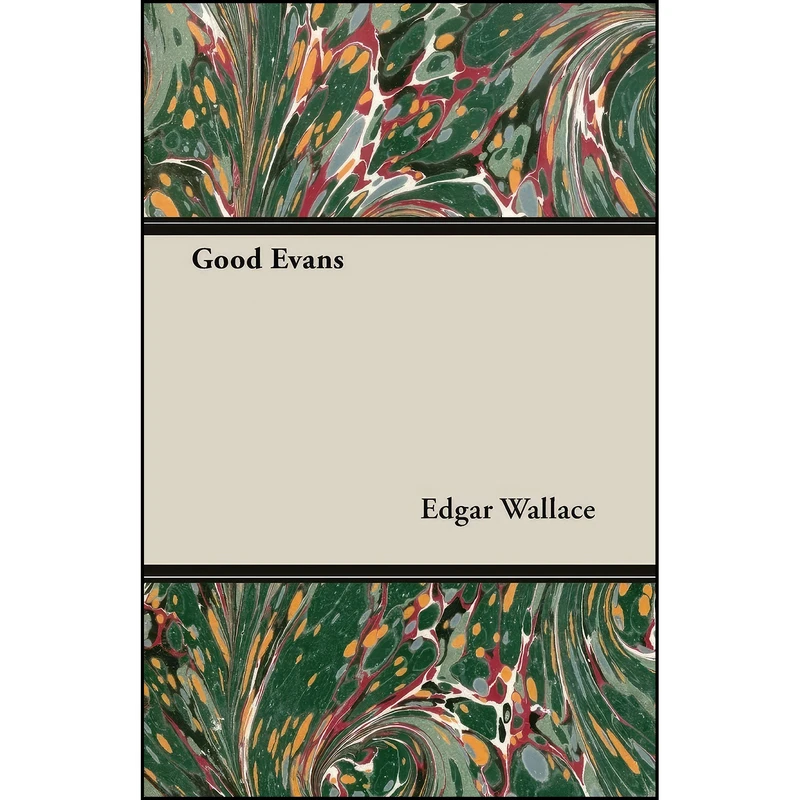 کتاب Good Evans اثر Edgar Wallace انتشارات Vogt Press