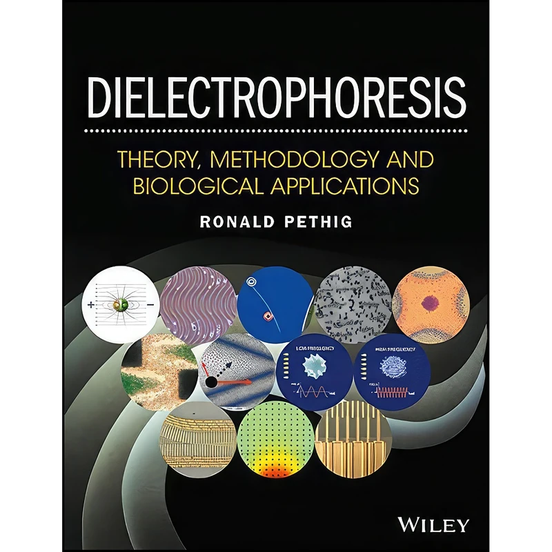 کتاب Dielectrophoresis اثر Ronald R. Pethig انتشارات Wiley