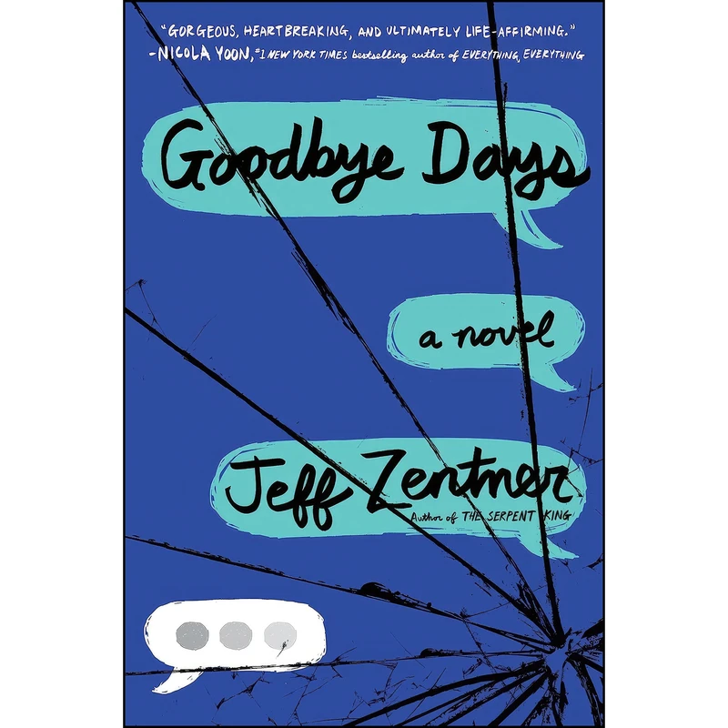 کتاب Goodbye Days اثر Jeff Zentner انتشارات Crown Books for Young Readers