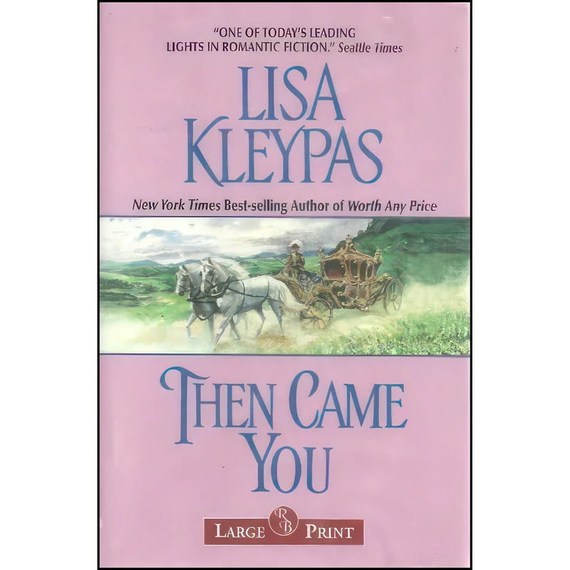 کتاب Then Came You  اثر Lisa Kleypas انتشارات RB Large Print