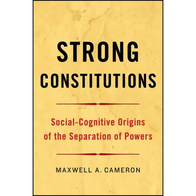 کتاب Strong Constitutions اثر Maxwell A. Cameron انتشارات Oxford University Press