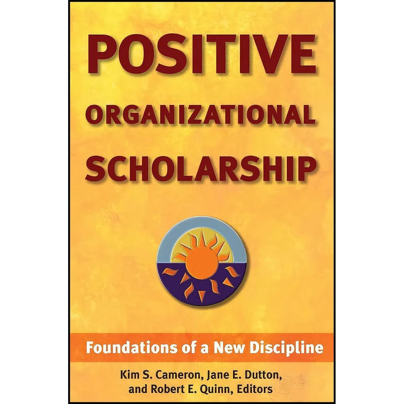 کتاب Positive Organizational Scholarship اثر جمعي از نويسندگان انتشارات Berrett-Koehler Publishers