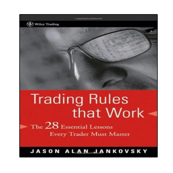 کتاب Trading Rules that Work: The 28 Lessons Every Trader Must Master اثر Jason Alan Jankovsky انتشارات نبض دانش