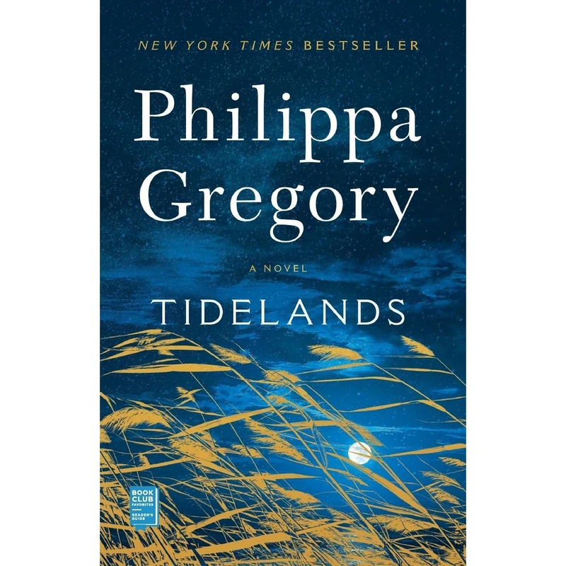 کتاب Tidelands: A Novel (1) (The Fairmile Series)- 2020 اثر Philippa Gregory انتشارات Washington Square Press