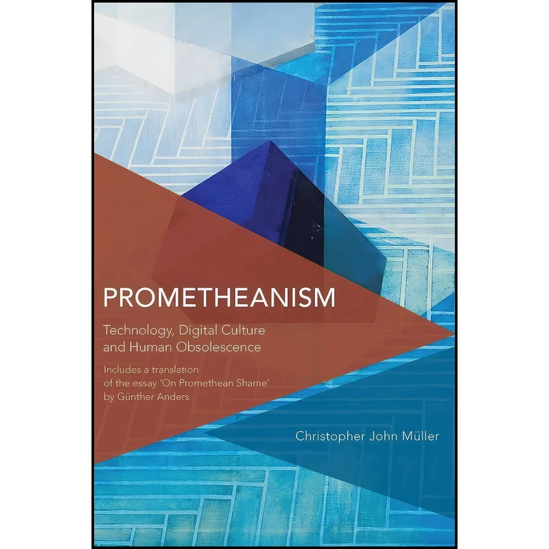 کتاب Prometheanism اثر Christopher John Muller انتشارات Rowman & Littlefield Publishers