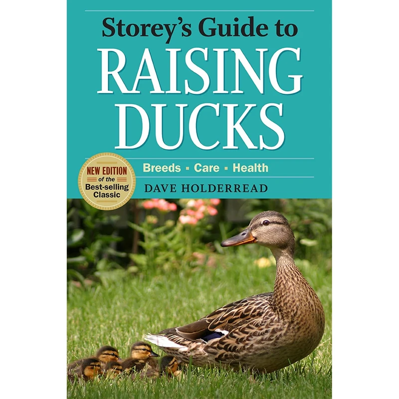 کتاب Storey;s Guide to Raising Ducks, 2nd Edition اثر Dave Holderread انتشارات Storey Publishing, LLC