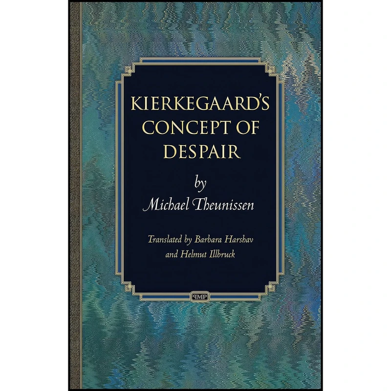 کتاب Kierkegaards Concept of Despair  اثر جمعی از نویسندگان انتشارات Princeton University Press