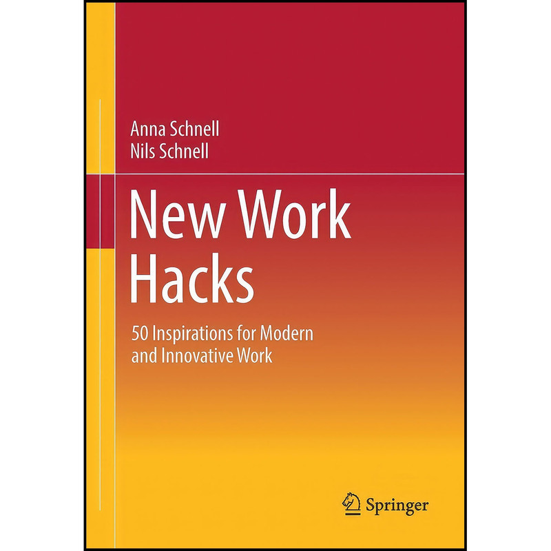 کتاب New Work Hacks اثر Anna Schnell and Nils Schnell انتشارات بله