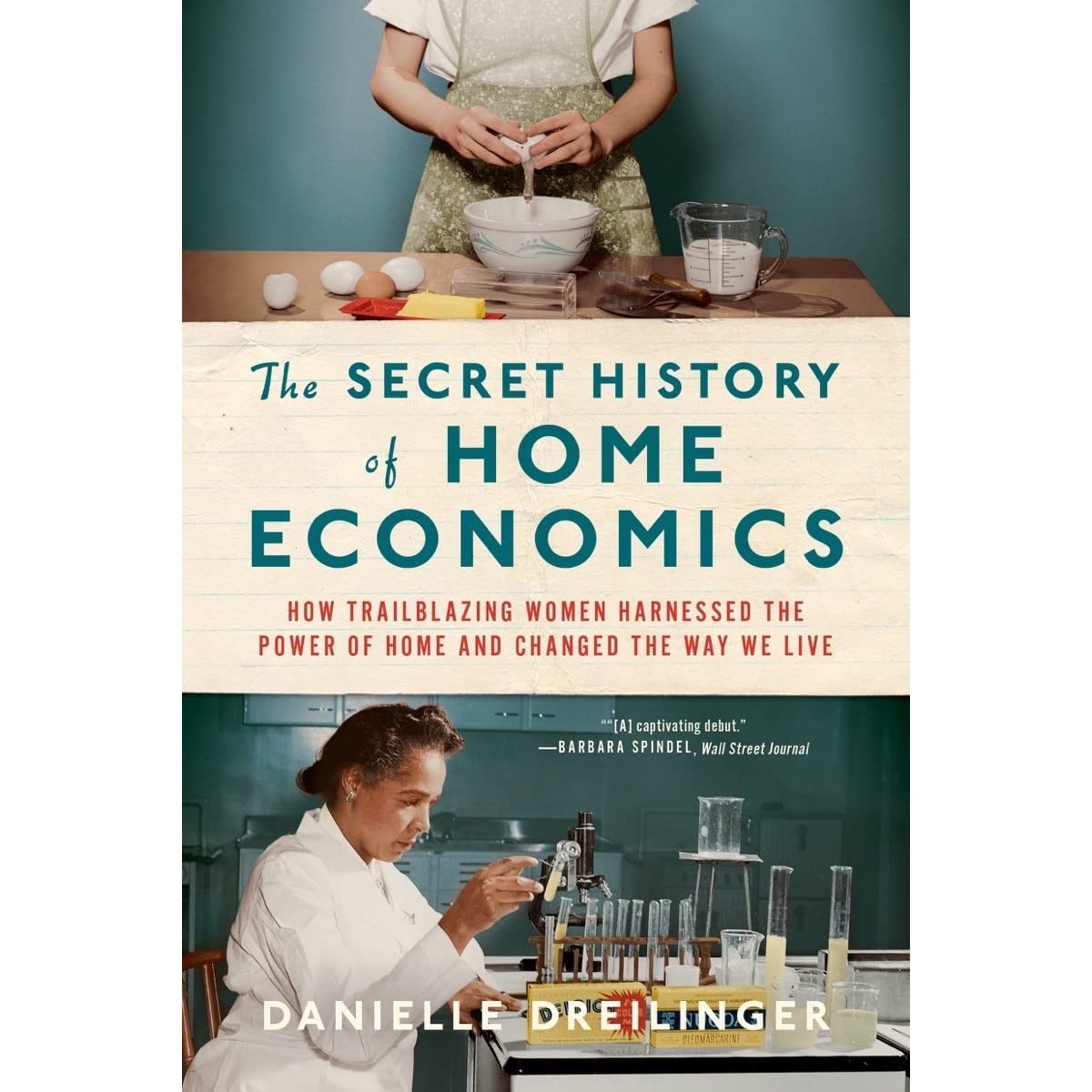 کتاب The Secret History of Home Economics اثر Danielle Dreilinger انتشارات W. W. Norton and Company