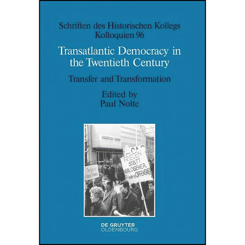 کتاب Transatlantic Democracy in the Twentieth Century اثر Paul Nolte انتشارات De Gruyter Oldenbourg