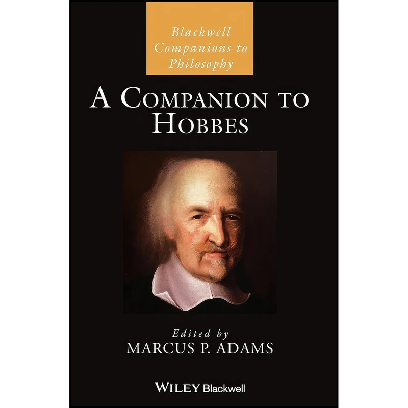 کتاب A Companion to Hobbes  اثر Marcus P. Adams انتشارات Wiley-Blackwell