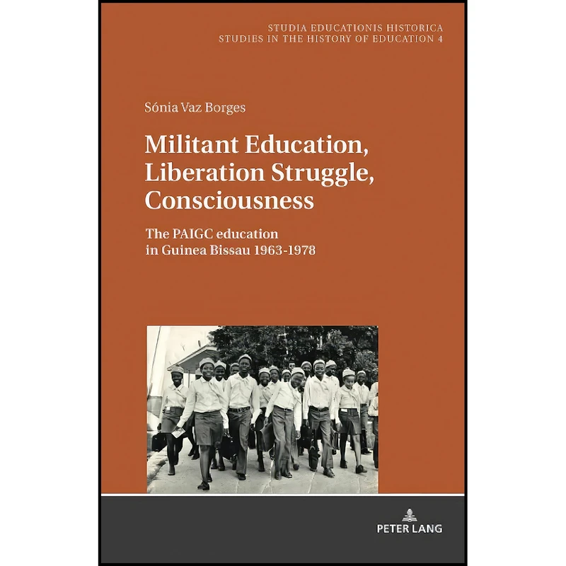 کتاب Militant Education, Liberation Struggle, Consciousness اثر Borges انتشارات Peter Lang