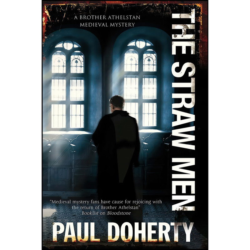 کتاب Straw Men  اثر P. C. Doherty and Paul DOHERTY انتشارات Severn House