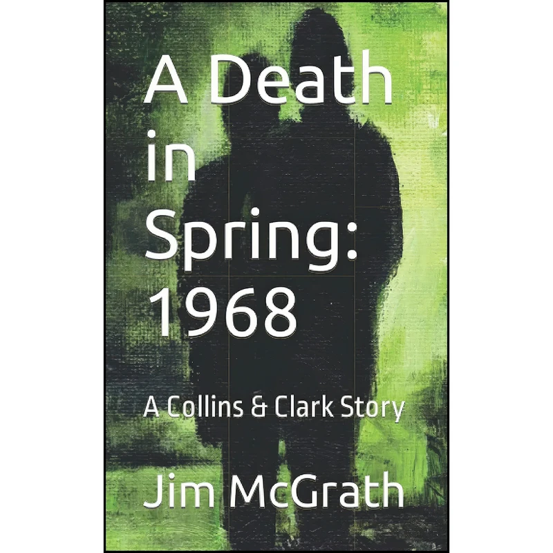 کتاب A Death in Spring اثر Jim McGrath انتشارات تازه ها