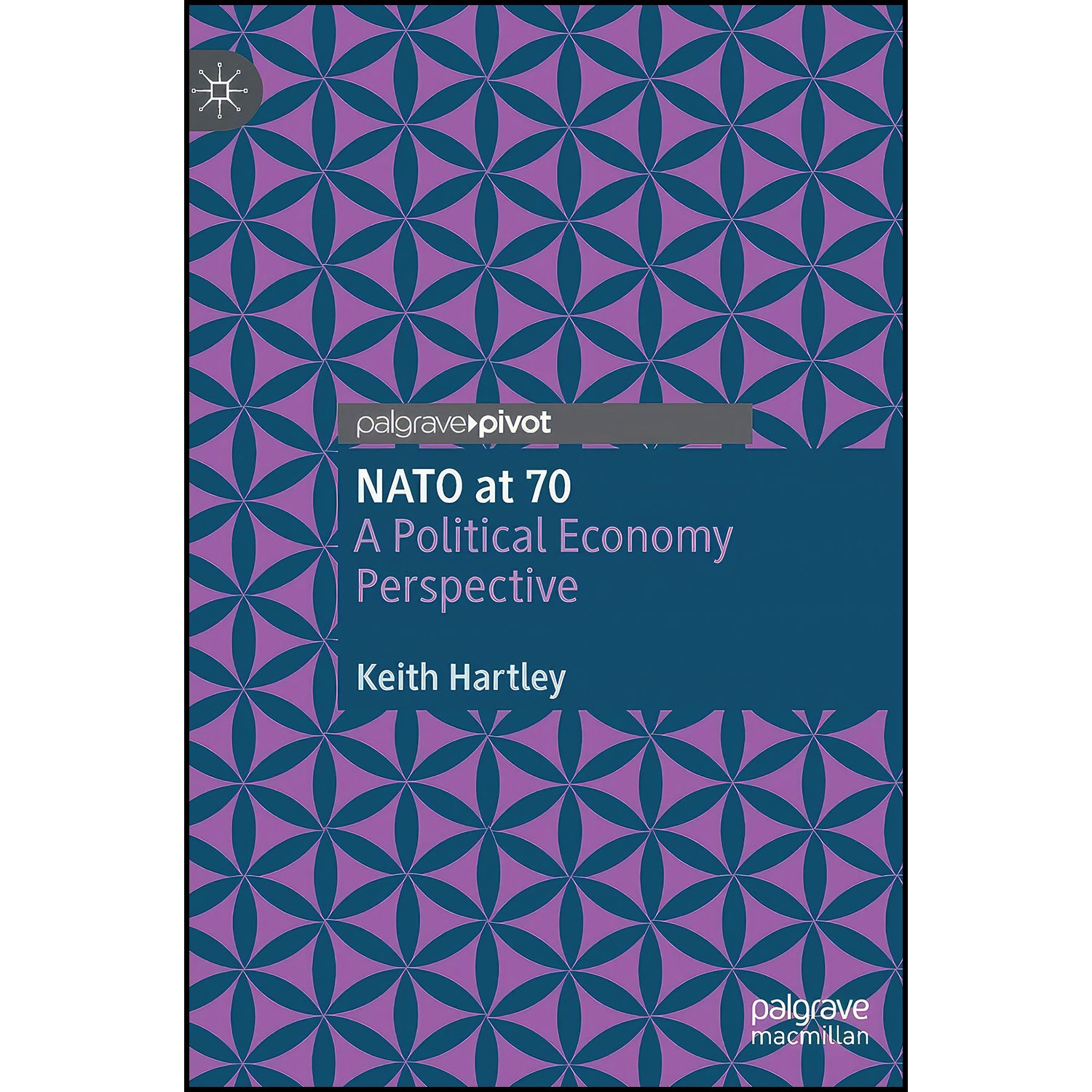 کتاب NATO at 70 اثر Keith Hartley انتشارات Palgrave Macmillan