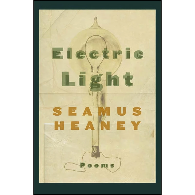 کتاب Electric Light اثر Seamus Heaney انتشارات Farrar, Straus and Giroux