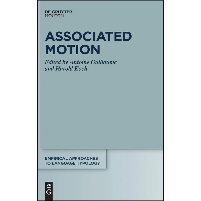 کتاب Associated Motion  اثر جمعي از نويسندگان انتشارات De Gruyter Mouton